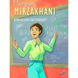Women in Science and Technology: Maryam Mirzakhani