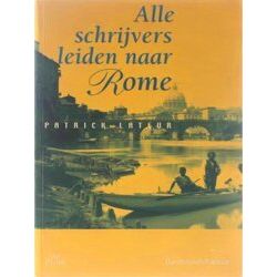 Alle Schrijvers Leiden Naar Rome