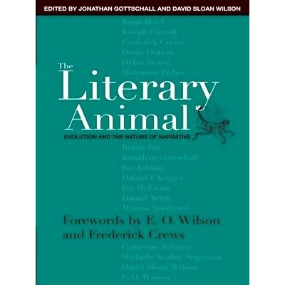 The Literary Animal - Evolution And The Nature Of Narrative by Various Authors
