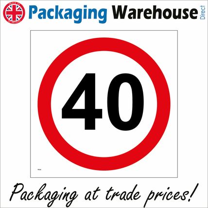 TR006 40 MILES PER HOUR SIGN ROAD SAFETY SPEED RESTRICTIONS DRIVERS VEHICLES