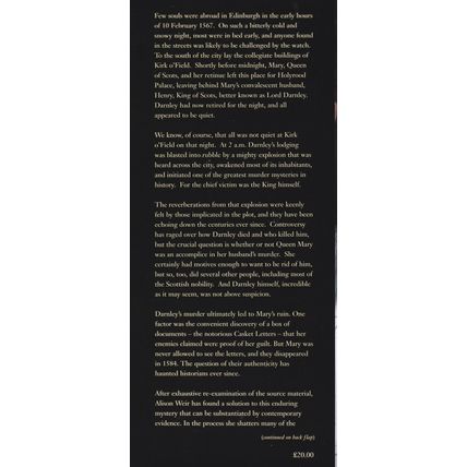 Mary Queen Of Scots & The Murder of Lord Darnley by Alison Weir. Ref: B6148
