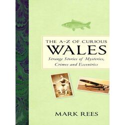 The A-Z of Curious Wales