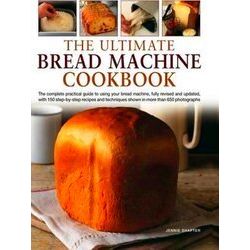 Ultimate Bread Machine Cookbook