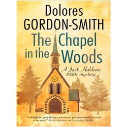 A Jack Haldean Murder Mystery-The Chapel In The Woods