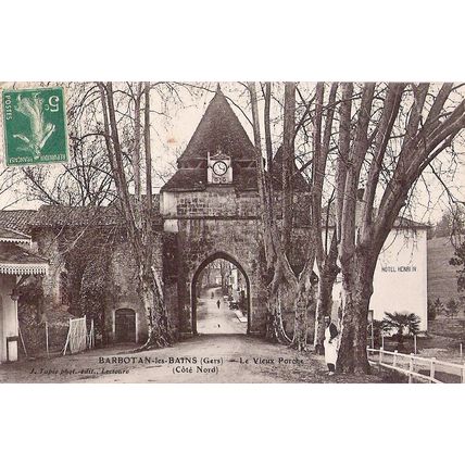 32 - BARBOTAN LES BAINS - LE VIEUX PORCHE