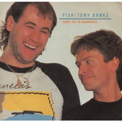 Fish / Tony Banks - Short cut to somewhere 1986 7" single vinyl record CB426