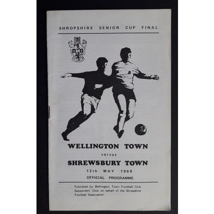 Wellington Town v Shrewsbury Town 1968 - 1969 Shropshire Senior Cup Final