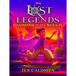 Disney's Lost Legends Lost Legends: Diamond In The Rough - Jen Calonita