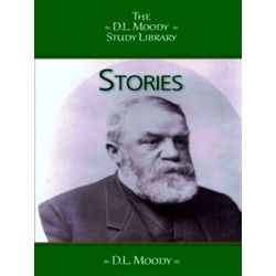 The D.L. Moody Study Library - Stories