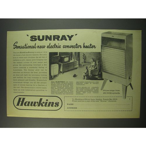 1957 Hawkins Sunray Electric Fire Ad - Sunray Sensational new electric