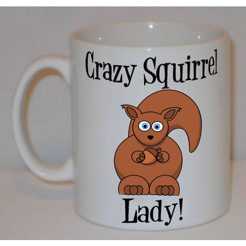Crazy Squirrel Lady Mug Can Personalise Funny Animal Lover Keeper Cute Gift Cup