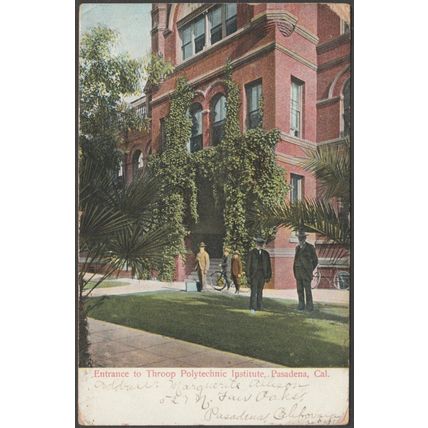 Entrance to Throop Polytechnic Institute, Pasadena, California, 1907 - Rieder PC