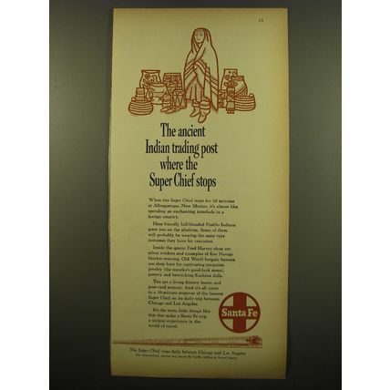 1961 Santa Fe Railroad Ad - The ancient trading post where the Super Chief Stops