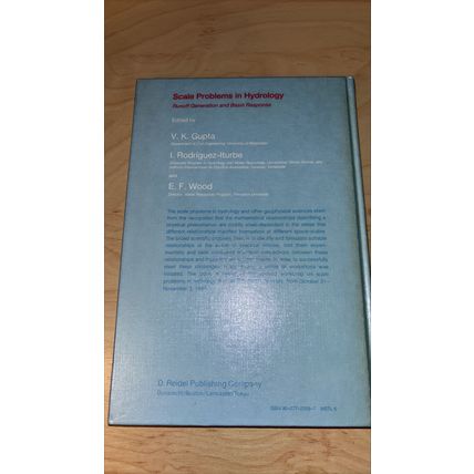 Scale Problems in Hydrology. Edited by Gupta, Rodriguez-Iturbe, Wood. 1986