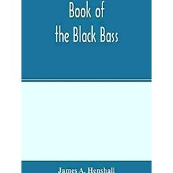 Book Of The Black Bass