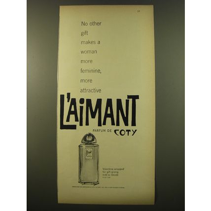 1961 Coty L'Aimant Perfume Ad - No other gift makes a woman more feminine