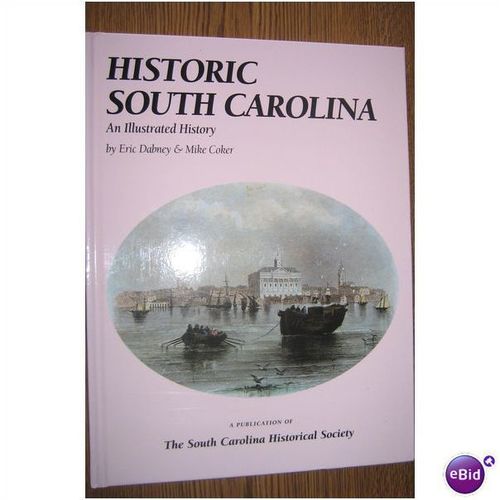 BOOK - HISTORIC SOUTH CAROLINA BY SC HISTORICAL SOCIETY