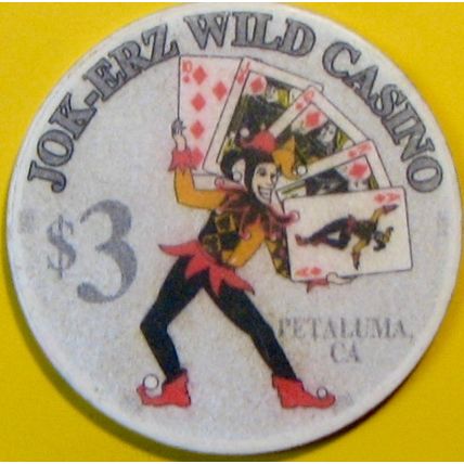 Jok-Erz Wild. $3 Casino Chip. Petaluma, CA. T73.