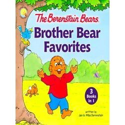 Berenstain Bears Brother Bear Favorites 3 Books In 1 Berenstain Bears Living Lig