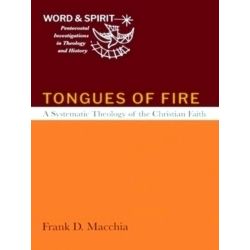 Word and Spirit: Pentecostal Investigations in Theology and History: Tongues of