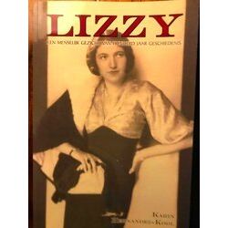 Lizzy - Een Menselijk Gezicht Van Honderd Jaar Geschiedenis