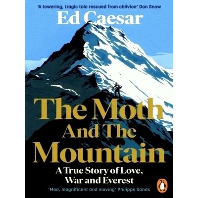 The Moth and the Mountain - Shortlisted for the Costa Biography Award 2021 by Ed