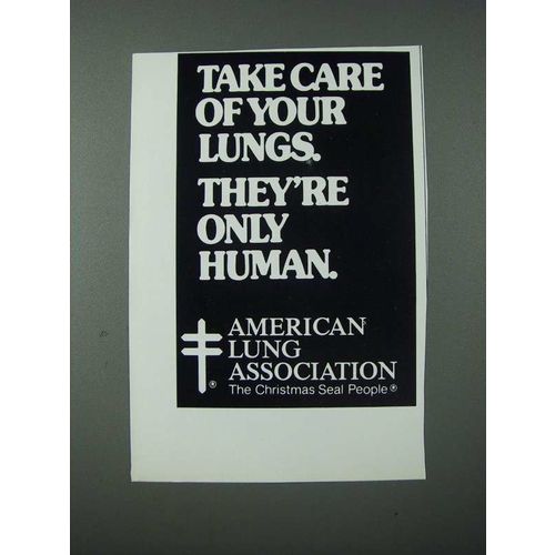 1986 American Lung Association Ad - Take Care Of Your Lungs