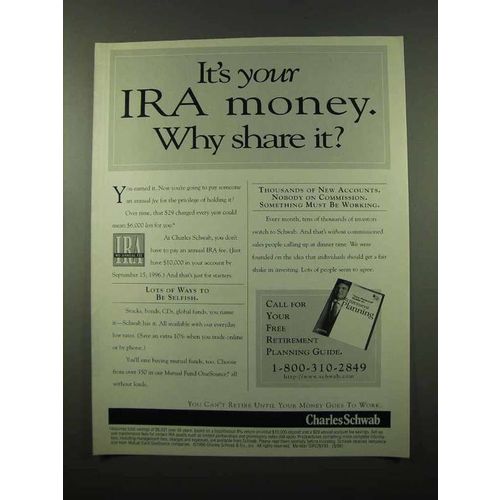 1996 Charles Schwab IRA Ad - It's Your Money Why Share