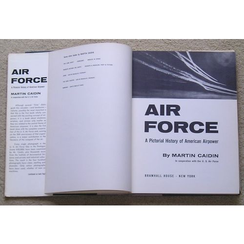 Air Force - A Pictorial History of American Airpower by Martin Caidin - HB/dj