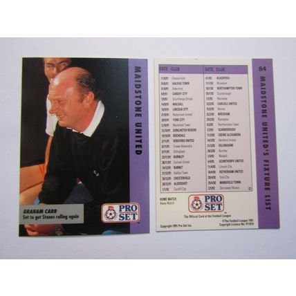 84. Maidstone Utd - G Carr - Pro Set 1990/91 Football Fixture List Card (ef1)