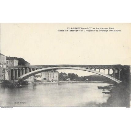 47 - VILLENEUVE SUR LOT - le nouveau pont