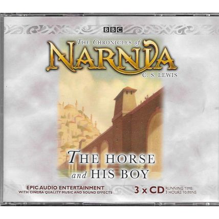 C.S.Lewis : Narnia - The Horse and His Boy (3xCD) BBC Radio Dramatisation