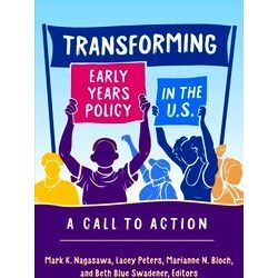 Early Childhood Education Series Transforming Early Years Policy In The U.S.