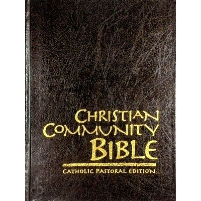Christian Community Bible - Catholic Pastoral Edition by Various Authors