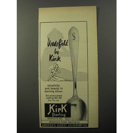 1956 Kirk Sterling Silverware Ad - Wadefield by Kirk