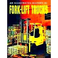 An Illustrated History Of Forklift Trucks