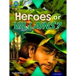Project X Origins: Brown Book Band, Oxford Level 11: Heroes And Villains: Heroes