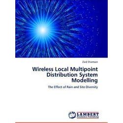 Wireless Local Multipoint Distribution System Modelling