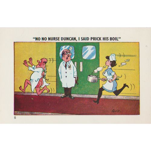 GB circa 1965 No Nurse Duncan I Said Prick his Boil by Sapphire see others