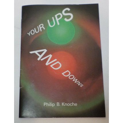 Your Ups and Downs by Philip B. Knoche Small Booklet (E15)