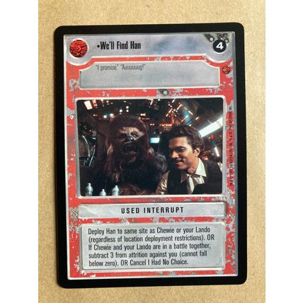 Star Wars CCG: Cloud City Limited # We'll Find Han (A) light 1997 decipher