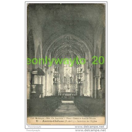 AUXI-LE-CHATEAU, INTERIEUR DE L'EGLISE, PAS DE CALAIS, FRANCE, Postcard, 1910/20