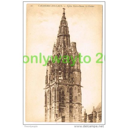 CAUDEBEC-EN-CAUX, EGLISE NOTRE-DAME, LE CLOCHER, FRANCE, 1910/20s?