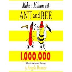 Make A Million With Ant And Bee