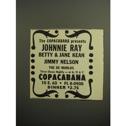 1952 Copacabana Club Ad - The Copacabana presents Johnnie Ray Betty & Jane Kean