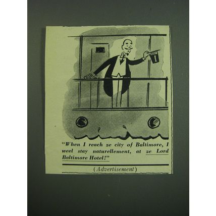 1949 The Lord Baltimore Hotel Ad - When I reach ze city of Baltimore