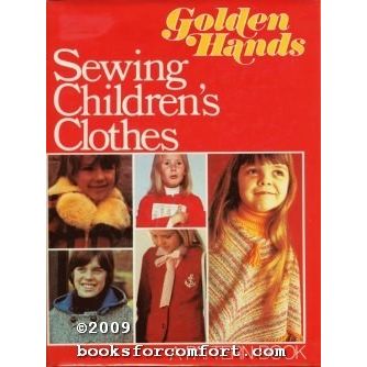 Sewing Childrens Clothes: A Golden Hands Pattern Book