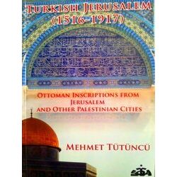 Turkish Jerusalem (1516-1917)