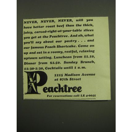 1949 Peachtree Restaurant Ad - Never, Never, will you have better roast beef