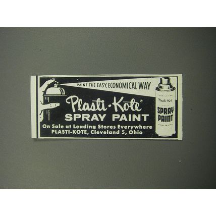 1957 Plasti-Kote Spray paint Ad - Paint the easy, economical way